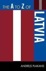 The to Z of Latvia - Plakans Andrejs