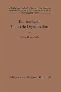 Die russische Industrie-Organisation - Fuchs Ernst