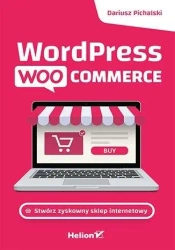 WordPress WooCommerce Stwórz zyskowny sklep inter. - Dariusz Pichalski