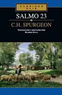 El Salmo 23 de C. H. Spurgeon - Eliseo Vila-Vila