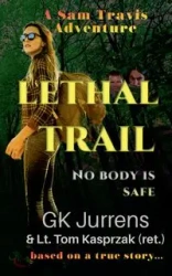 Lethal Trail - Jurrens GK