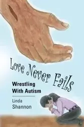 Love Never Fails - Shannon Linda