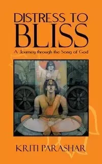 Distress to Bliss - Parashar Kriti