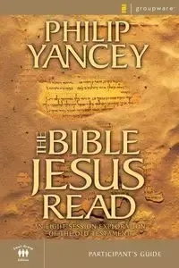 Bible Jesus Read Participant's Guide | Softcover - Philip Yancey