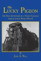 The Lucky Pigeon - Neal John A.