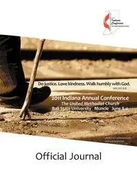 2011 Official Journal of the Indiana Annual Conference - Indiana Conference UMC