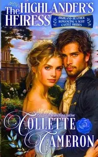 The Highlander's Heiress - Cameron Collette