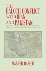 The Baloch Conflict with Iran and Pakistan - Dashti Naseer