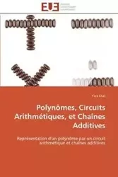 Polynômes, circuits arithmétiques, et chaînes additives - ELIAS-Y