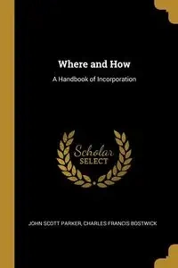 Where and How - Scott Parker Charles Francis Bostwick