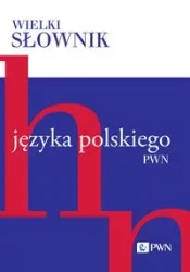 Wielki słownik języka polskiego T. 2 H-N - null null