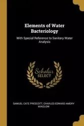 Elements of Water Bacteriology - Cate Prescott Charles-Edward Amory Wins