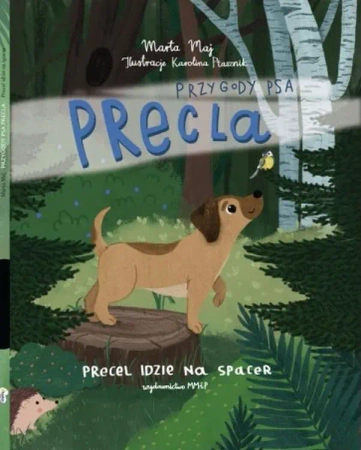 Precel idzie na spacer. Przygody psa Precla - Karolina Ptasznik, Marta Maj