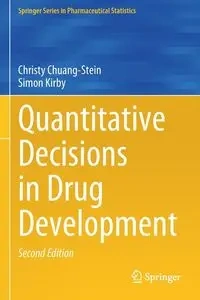 Quantitative Decisions in Drug Development - Christy Chuang-Stein