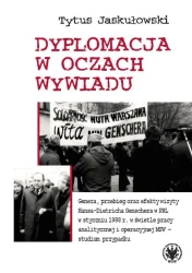 Dyplomacja w oczach wywiadu - Tytus Jaskułowski