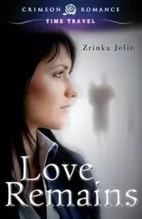 Love Remains - Jelic Zrinka