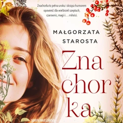 audiobook Znachorka - Małgorzata Starosta