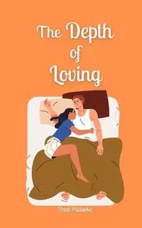 The Depth of Loving - Paul Pääsuke