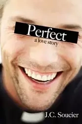 Perfect - Soucier J. C.