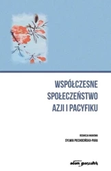 Współczesne społeczeństwo Azji i Pacyfiku - Sylwia Piechocińska-Para