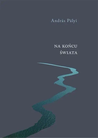 Na końcu świata - Andras Palyi