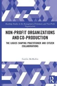 Non-profit Organizations and Co-production - Caitlin McMullin