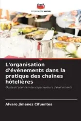 L'organisation d'événements dans la pratique des chaînes hôtelières - Alvaro Jimenez Cifuentes