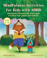 Mindfulness Activities for Kids with ADHD - Sharon Grand