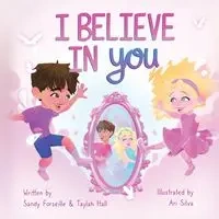 I Believe in You - Sandy Forseille
