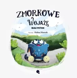 Zmorkowe wojaże. Białystok - Halina Matusik