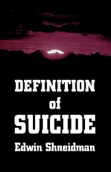 Definition of Suicide - Edwin Shneidman