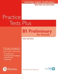Practice Tests Plus B1 Preliminary for Schools. Cambridge Exams 2020. Student's Book without key - Jacky Newbrook