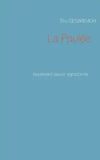 La paulée - Eric Cesarevich