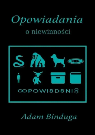 Opowiadania - Adam Binduga