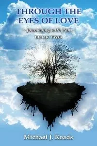 Through the Eyes of Love - Michael J. Roads