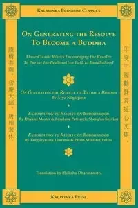 On Generating the Resolve to Become a Buddha - Nagarjuna Arya