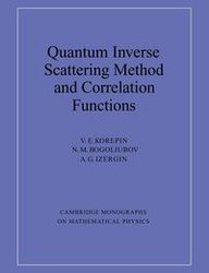 Quantum Inverse Scattering Method and Correlation Functions - Korepin V. E.