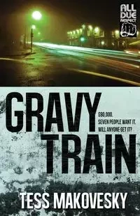 Gravy Train - Tess Makovesky