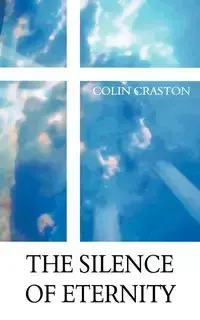 The Silence of Eternity - Colin Craston