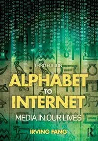 Alphabet to Internet - Irving Fang