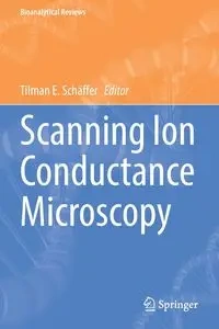 Scanning Ion Conductance Microscopy - Schäffer Tilman E.