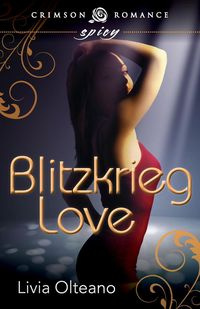 Blitzkrieg Love - Livia Olteano
