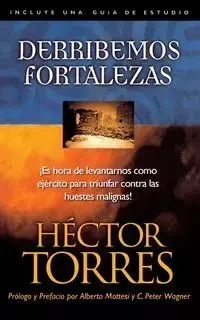 Derribemos Fortalezas - Torres H.