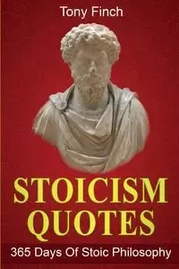Stoicism Quotes - Tony Finch