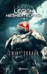 Legion Nieśmiertelnych T.14 Świat Skraju - B. V. Larson