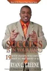 Success Is In Your Hand - Greene Ryan C.