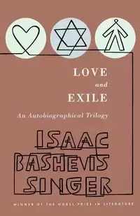 Love and Exile - Isaac Bashevis Singer