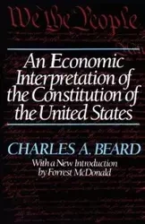 An Economic Interpretation of the Constitution of the United States - Charles Beard