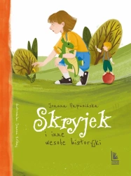 Skryjek i inne wesołe historyjki - Joanna Papuzińska, Joanna Kolibaj