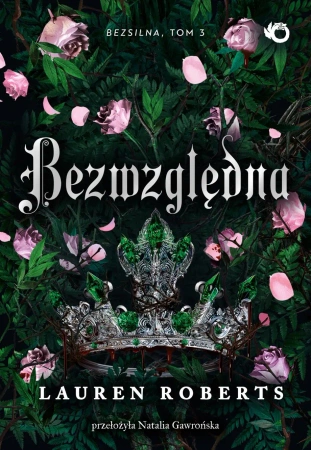 Bezsilna T.3 Bezwzględna - Lauren Roberts